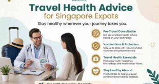 Travel health advice for the expats in Singapore | CHI Health